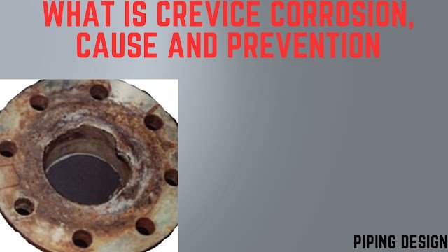 What Is Crevice Corrosion Cause And Prevention Thepiping